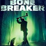 Nonton Movie Bone Breaker 2020 Subtitle Indonesia Online kebioskop21
