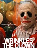 Nonton Movie Wrinkles The Clown 2019 Subtitle Indonesia Poster