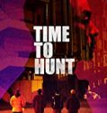 Streaming Film Time To Hunt 2020 Subtitle Indonesia Poster