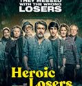 Nonton Movie Heroic Losers 2019 Subtitle Indonesia Poster