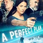 Streaming Film A Perfect Plan 2020 Subtitle Indonesia Online kebioskop21
