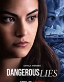 Streaming Film Dangerous Lies 2020 Subtitle Indonesia Poster