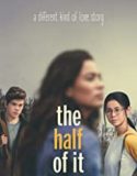 Streaming Film The Half Of It 2020 Subtitle Indonesia Poster