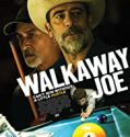 Streaming Film Walkaway Joe 2020 Subtitle Indonesia Poster
