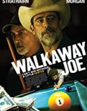 Streaming Film Walkaway Joe 2020 Subtitle Indonesia Poster