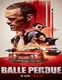 Nonton Film Lost Bullet 2020 Subtitle Indonesia Poster