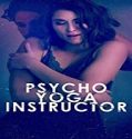 Nonton Movie Psycho Yoga Instructor 2020 Subtitle Indonesia Poster