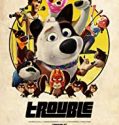 Nonton Movie Trouble 2019 Subtitle Indonesia Poster