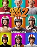 Streaming Film Bikeman 2 (2019) Subtitle Indonesia Poster