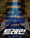 Nonton Drama Korea Train Subtitle Indonesia Poster