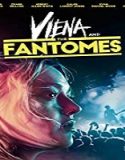 Nonton Film Viena And The Fantomes 2020 Subtitle Indonesia Poster