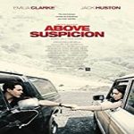 Nonton Movie Above Suspicion 2020 Subtitle Indonesia Online kebioskop21