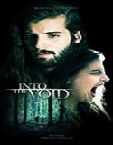 Nonton Movie Into The Void 2020 Subtitle Indonesia Poster