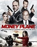 Streaming Film Money Plane 2020 Subtitle Indonesia Poster