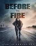 Nonton Film Before The Fire 2020 Subtitle Indonesia Poster