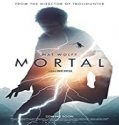 Nonton Film Mortal 2020 Subtitle Indonesia Poster