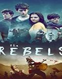 Nonton Film The Rebels 2020 Subtitle Indonesia Poster