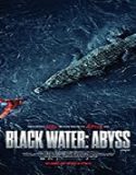 Nonton Movie Black Water Abyss 2020 Subtitle Indonesia Poster