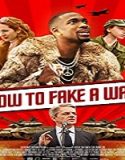 Nonton Movie How To Fake a War 2020 Subtitle Indonesia Poster