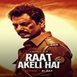 Nonton Movie Raat Akeli Hai 2020 Subtitle Indonesia Online kebioskop21
