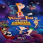 Nonton Film Phineas and Ferb the Movie Candace Against the Universe Subtitle Indonesia Online kebioskop21