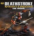 Nonton Movie Deathstroke Knights and Dragons The Movie 2020 Sub Indo Poster