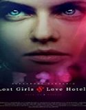 Nonton Movie Lost Girls and Love Hotels 2020 Subtitle Indonesia Poster