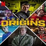 Nonton Movie Unknown Origins 2020 Subtitle Indonesia Online kebioskop21