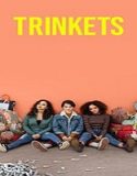 Nonton Serial Trinkets Season 1 Subtitle Indonesia Poster