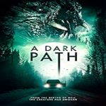 Nonton Streaming Film A Dark Path 2020 Subtitle Indonesia Online kebioskop21