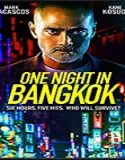 Streaming Film One Night in Bangkok 2020 Subtitle Indonesia Poster