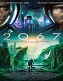 Nonton Film 2067 (2020) Subtitle Indonesia Poster