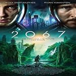 Nonton Film 2067 (2020) Subtitle Indonesia Online kebioskop21