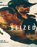 Nonton Film Seized 2020 Subtitle Indonesia Poster