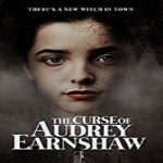 Nonton Film The Curse of Audrey Earnshaw 2020 Subtitle Indonesia Online kebioskop21