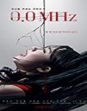 Nonton Movie 0 0MHz 2020 Subtitle Indonesia Poster