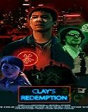 Nonton Film Clays Redemption 2020 Subtitle Indonesia Poster