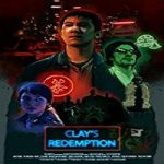 Nonton Film Clays Redemption 2020 Subtitle Indonesia Online kebioskop21