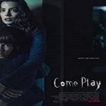 Nonton Film Come Play 2020 Subtitle Indonesia Online kebioskop21