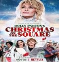 Streaming Film Dolly Partons Christmas on the Square 2020 Sub Indo Poster