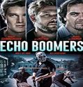 Nonton Film Echo Boomers 2020 Subtitle Indonesia Poster
