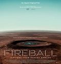 Nonton Movie Fireball Visitors From Darker Worlds 2020 Sub Indo Poster