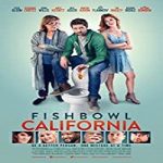 Nonton Film Fishbowl California 2018 Subtitle Indonesia Online kebioskop21