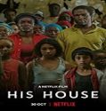 Nonton Film His House 2020 Subtitle Indonesia Poster
