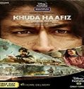 Nonton Film Khuda Haafiz 2020 Subtitle Indonesia Poster