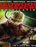 Nonton Film Redwood Massacre Annihilation 2020 Subtitle Indonesia Poster
