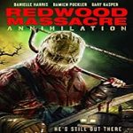 Nonton Film Redwood Massacre Annihilation 2020 Subtitle Indonesia Online kebioskop21
