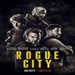 Nonton Film Rogue City 2020 Subtitle Indonesia Online kebioskop21