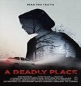 Nonton Movie A Deadly Place 2020 Subtitle Indonesia Poster