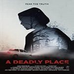 Nonton Movie A Deadly Place 2020 Subtitle Indonesia Online kebioskop21